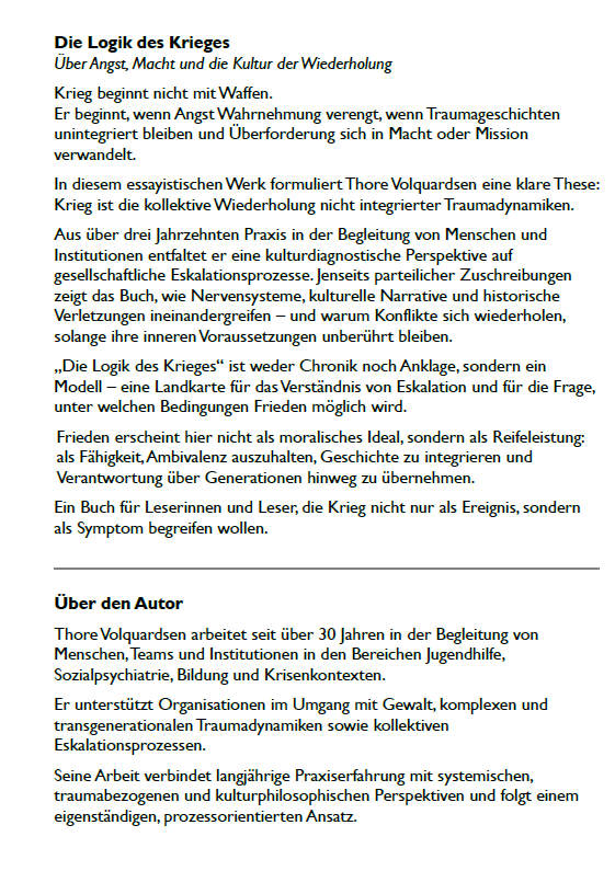 Thore Volquardsen: Die Logik des Krieges - Über Angst, Macht und die Kultur der Wiederholung